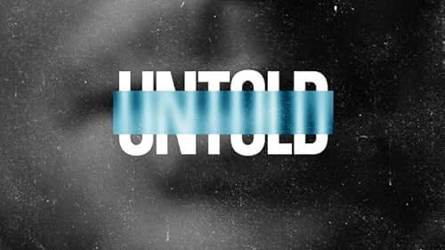 Untold (Phần 5) - Untold seasaon 5